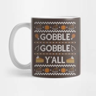 Gobble Gobble Yall, Ugly Thanksgiving Sweater Mug